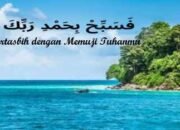 Gerakan Memuji Tuhan “Fasabbih Bi Hamdi Rabbika”