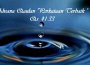 Ahsana Qaulan: Perkataan Terbaik Menurut Al-Qur’an
