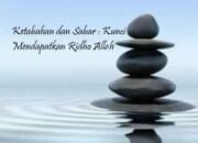 Ketabahan dan Sabar dalam Al-Qur’an: Kunci Mendapatkan Ridha Allah