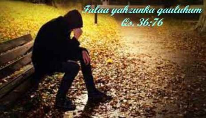 Jangan Berduka atas Perkataan Mereka – Sebuah Renungan dari Al-Qur’an