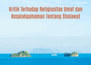 Kritik Terhadap Religiusitas Umat dan Kesalahpahaman Tentang Shalawat