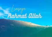 Rahmat Allah: Karunia Terbesar yang Melampaui Segala Kekayaan Dunia”.