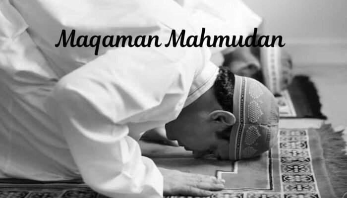 Maqaman Mahmudan: Antara Upaya Manusia dan Kehendak Allah