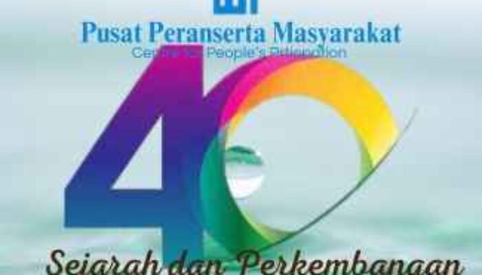 Sejarah dan Perkembangan Pusat Peranserta Masyarakat (PPM)