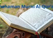 Mengapa Umat Islam Harus Kembali kepada Pemahaman Murni Al-Qur’an?