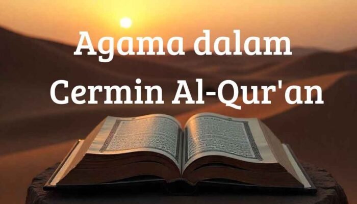 Agama dalam Cermin Al-Qur’an: Antara Ketaatan dan Kepalsuan