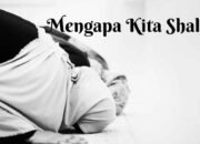 Menegakkan Shalat dalam Kesadaran: Bukan Sekadar Gerakan, Tapi Kehidupan