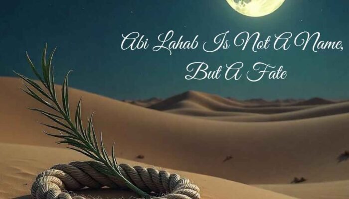 Abi Lahab Bukan Nama, Tapi Nasib: Membaca Ulang Surah al-Masad
