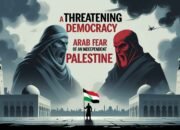 Demokrasi yang Mengancam: Ketakutan Arab pada Palestina Merdeka