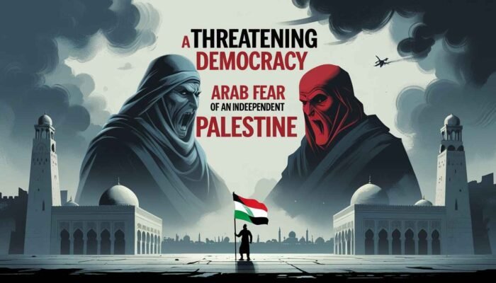 Demokrasi yang Mengancam: Ketakutan Arab pada Palestina Merdeka