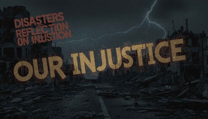 Menyalahkan Tuhan: Bencana adalah Refleksi Kezaliman Kita