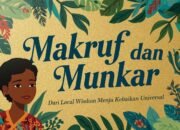 Makruf dan Munkar: Dari Local Wisdom Menuju Kebaikan Universal