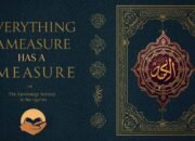 Segala Sesuatu Ada Ukurannya: Epistemologi Ilmu dalam Al-Qur’an