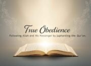 Ketaatan Hakiki: Mengikuti Allah dan Rasul-Nya dengan Menegakkan Al-Qur’an