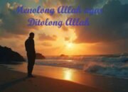 Menolong Allah agar Ditolong Allah: Dialektika Amal dan Pertolongan Ilahi dalam Al-Qur’an