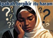 Apakah Berpikir Itu Haram? Tafsir atas Seruan “Afala Ta‘qilun”