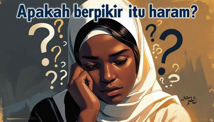 Apakah Berpikir Itu Haram? Tafsir atas Seruan “Afala Ta‘qilun”