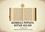 Kembali Kepada Kitab Allah: Menata Ulang Pemahaman Halal-Haram Umat Islam