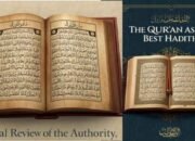 Al-Qur’an Sebagai Hadits Terbaik: Telaah Kritis atas Otoritas Riwayat