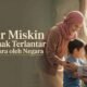 Fakir Miskin dan Anak Terlantar Dipelihara oleh Negara