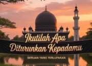 Ikutilah Apa yang Diturunkan Kepadamu”: Seruan yang Terlupakan