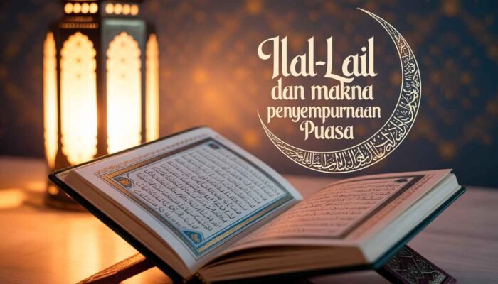 Al-Qur’an Menjelaskan Ramadan (3): Ilal-Lail dan Makna Penyempurnaan Puasa