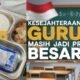 Di Tengah Polemik MBG, Kesejahteraan Guru Masih Jadi PR Besar