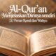 Al-Qur’an Menjelaskan Dirinya Sendiri (3): Peran Rasul dan Wahyu
