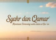 Syahr dan Qamar: Memahami Terminologi Waktu dalam Al-Qur’an