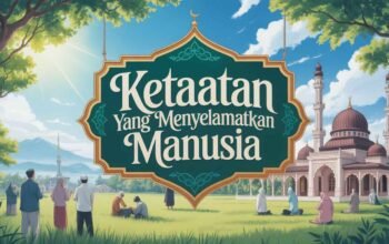 Ketaatan yang Menyelamatkan Manusia