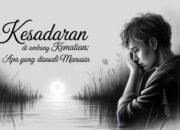 Kesadaran di Ambang Kematian: Apa yang Disesali Manusia Menurut Al-Qur’an