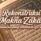 Rekonstruksi Makna Zakat dalam Perspektif Semantik Al-Qur’an