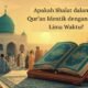 Apakah Shalat dalam Al-Qur’an Identik dengan Ritual Lima Waktu?