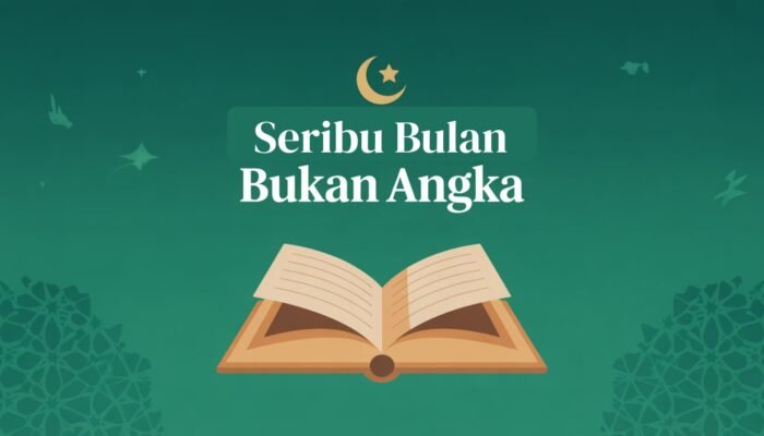 Seribu Bulan Bukan Angka: Membaca Lailatul Qadr dengan Kesadaran Wahyu
