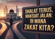 Shalat Terus, Maksiat Jalan: Di Mana Zakat Kita?