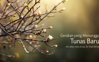 Gerakan yang Menunggu Tunas Baru