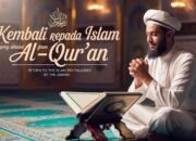 Kembali kepada Islam yang Dihidupkan Al-Qur’an