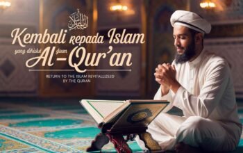 Kembali kepada Islam yang Dihidupkan Al-Qur’an