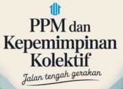 PPM dan Kepemimpinan Kolektif: Jalan Tengah Gerakan