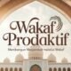 Wakaf Produktif: Model Ekonomi Peradaban Islam