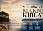Mengungkap Makna Kiblat Menurut Al-Qur’an