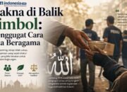 Makna di Balik Simbol: Menggugat Cara Kita Beragama