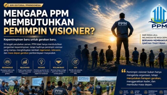 Mengapa PPM Membutuhkan Pemimpin Visioner?