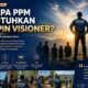 Mengapa PPM Membutuhkan Pemimpin Visioner?