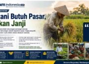 Petani Butuh Pasar, Bukan Janji