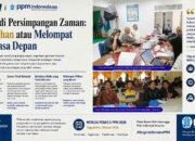 PPM di Persimpangan Zaman: Bertahan atau Melompat ke Masa Depan