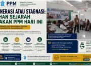 Regenerasi atau Stagnasi: Pilihan Sejarah Gerakan PPM Hari Ini