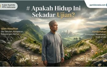 Apakah Hidup Ini Sekadar Ujian?