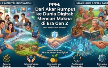 PPM, Dari Akar Rumput ke Dunia Digital: Mencari Makna di Era Gen Z
