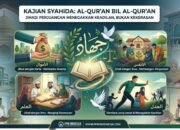 Jihad dalam Al-Qur’an: Perjuangan Menegakkan Keadilan, Bukan Kekerasan